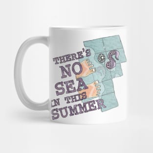 There's No Sea... Mug